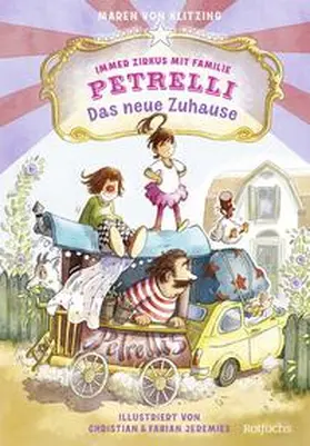 Klitzing |  Immer Zirkus mit Familie Petrelli: Das neue Zuhause | Buch |  Sack Fachmedien