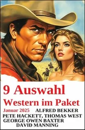 Bekker / Hackett / West |  9 Auswahl Western im Paket Januar 2025 | eBook | Sack Fachmedien
