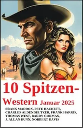 Maddox / Hackett / West |  10 Spitzen-Western Januar 2025 | eBook | Sack Fachmedien