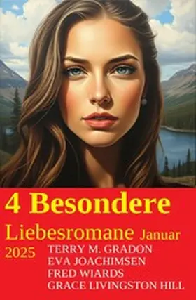 Gradon / Joachimsen / Hill |  4 Besondere Liebesromane Januar 2025 | eBook | Sack Fachmedien