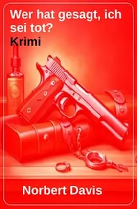 Davis |  Wer hat gesagt, ich sei tot? Krimi | eBook | Sack Fachmedien
