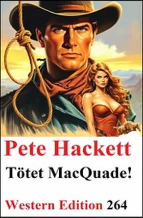 Hackett |  Tötet McQuade: Pete Hackett Western Edition 264 | eBook | Sack Fachmedien
