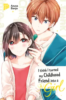 Banjo |  I think I turned my Childhood Friend into a Girl 02 | Buch |  Sack Fachmedien