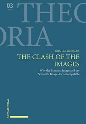 Mulamustafic / Mulamustafic |  The Clash of the Images | Buch |  Sack Fachmedien
