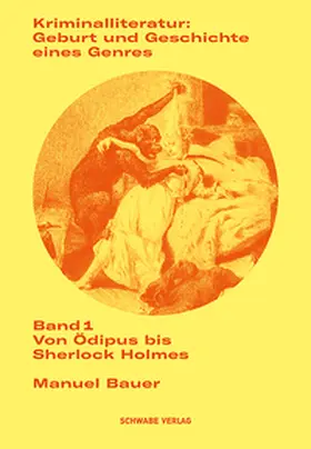 Bauer |  Kriminalliteratur: Geburt und Geschichte eines Genres | Buch |  Sack Fachmedien