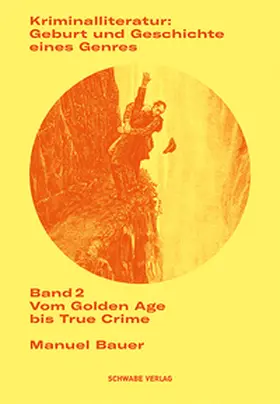 Bauer |  Kriminalliteratur: Geburt und Geschichte eines Genres | Buch |  Sack Fachmedien