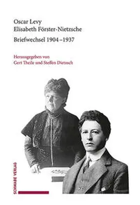 Levy / Förster-Nietzsche / Dietzsch |  Briefwechsel 1904–1937 | Buch |  Sack Fachmedien