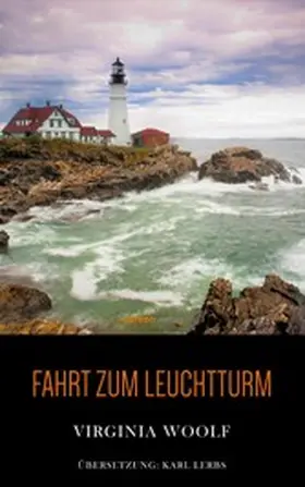 Woolf |  Fahrt zum Leuchtturm | eBook | Sack Fachmedien