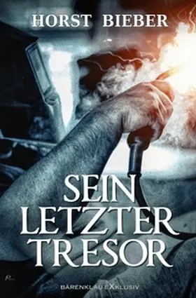 Bieber |  Sein letzter Tresor – Ein Kriminalroman | Buch |  Sack Fachmedien