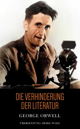 Orwell |  Die Verhinderung der Literatur | eBook | Sack Fachmedien