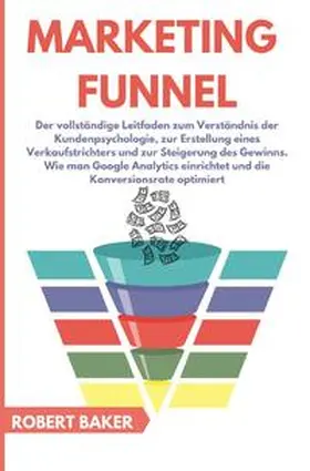 Baker |  Business online / Marketing Funnel | Buch |  Sack Fachmedien