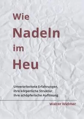 Widmer |  Wie Nadeln im Heu | Buch |  Sack Fachmedien