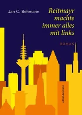 Behmann / GmbH |  Reitmayr machte immer alles mit links | eBook | Sack Fachmedien