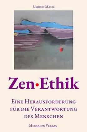 Mack |  Zen·Ethik | Buch |  Sack Fachmedien