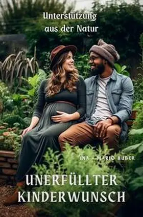 Huber |  Unerfüllter Kinderwunsch | Buch |  Sack Fachmedien