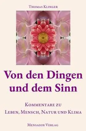 Klinger |  Von den Dingen und dem Sinn | Buch |  Sack Fachmedien