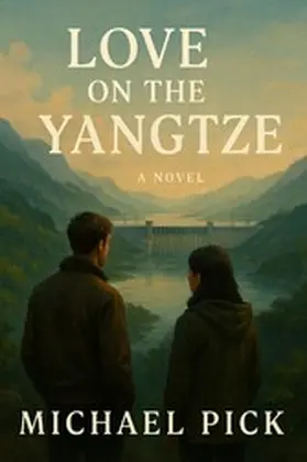 Pick |  Love on the Yangtze | eBook | Sack Fachmedien