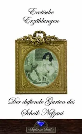 Schreiber |  Der duftende Garten des Scheik Nefzau | eBook | Sack Fachmedien