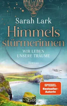 Lark |  Himmelsstürmerinnen - Wir leben unsere Träume | Buch |  Sack Fachmedien