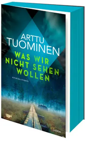 Tuominen |  Was wir nicht sehen wollen | Buch |  Sack Fachmedien