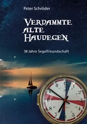 Schröder |  Verdammte Alte Haudegen | Buch |  Sack Fachmedien