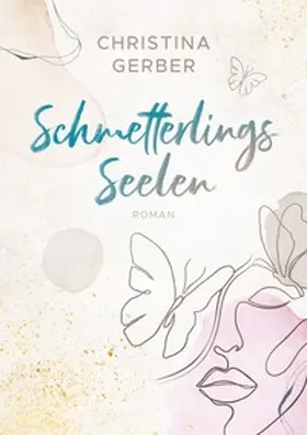 Gerber |  Schmetterlingsseelen | Buch |  Sack Fachmedien