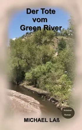 Laß |  Der Tote vom Green River | Buch |  Sack Fachmedien