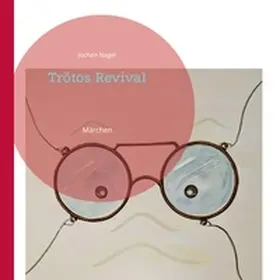 Nagel |  Trötos Revival | Buch |  Sack Fachmedien
