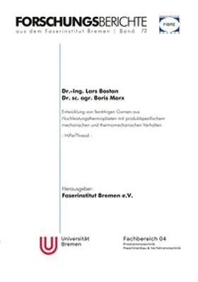 Bostan / Marx |  Entwicklung von feintitrigen Garnen aus Hochleistungsthermoplasten mit produktspezifischem mechanischem und thermomechanischem Verhalten | Buch |  Sack Fachmedien