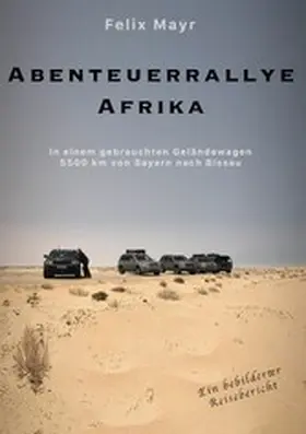 Mayr |  Abenteuerrallye Afrika | eBook | Sack Fachmedien