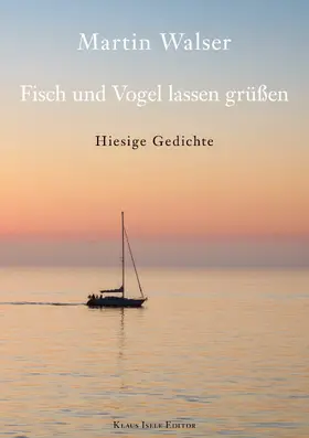 Walser |  Fisch und Vogel lassen grüßen | eBook | Sack Fachmedien