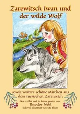 Nebl |  Zarewitsch Iwan und der wilde Wolf | eBook | Sack Fachmedien