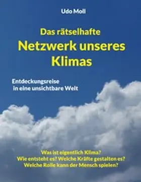 Moll |  Das rätselhafte Netzwerk unseres Klimas | eBook | Sack Fachmedien