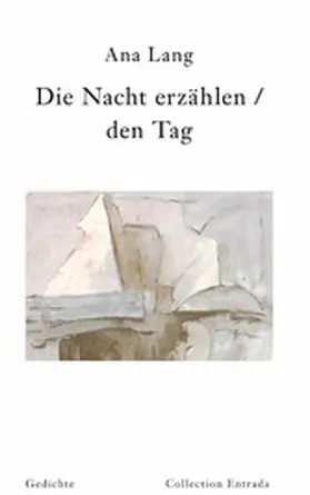 Lang |  Die Nacht erzählen / den Tag | eBook | Sack Fachmedien