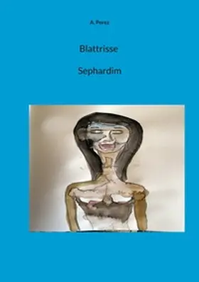 Perez |  Blattrisse Sephardim | Buch |  Sack Fachmedien