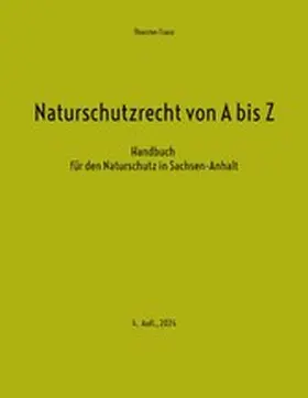 Franz |  Naturschutzrecht von A bis Z | eBook | Sack Fachmedien