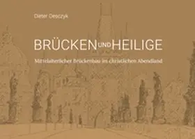 Desczyk |  Brücken und Heilige | Buch |  Sack Fachmedien