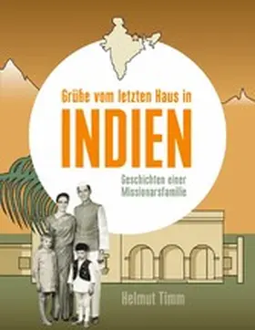 Timm |  Grüße vom letzten Haus in Indien | eBook | Sack Fachmedien