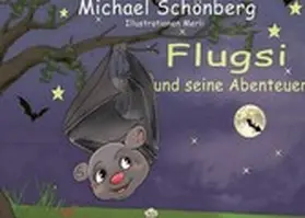 Schönberg |  Flugsi, und seine Abenteuer | eBook | Sack Fachmedien