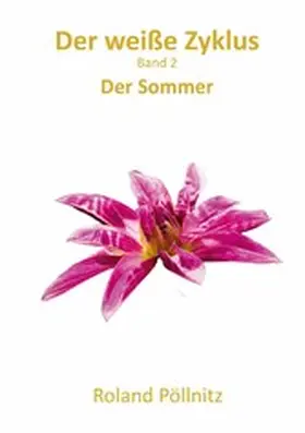 Pöllnitz |  Der weiße Zyklus | eBook | Sack Fachmedien