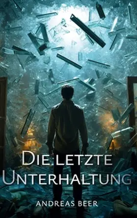 Beer |  Die letzte Unterhaltung | Buch |  Sack Fachmedien