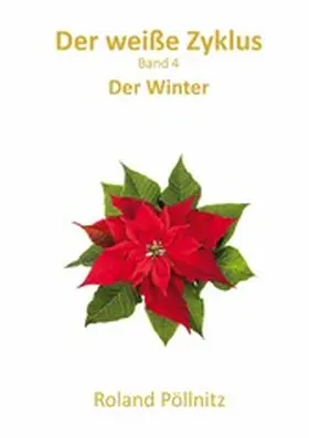 Pöllnitz |  Der weiße Zyklus | eBook | Sack Fachmedien