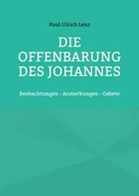 Lenz |  Die Offenbarung des Johannes | eBook | Sack Fachmedien