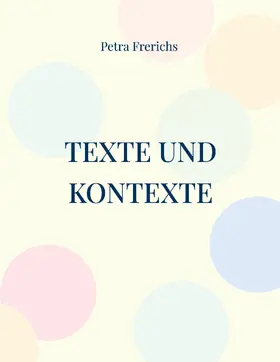 Frerichs |  Texte und Kontexte | eBook | Sack Fachmedien