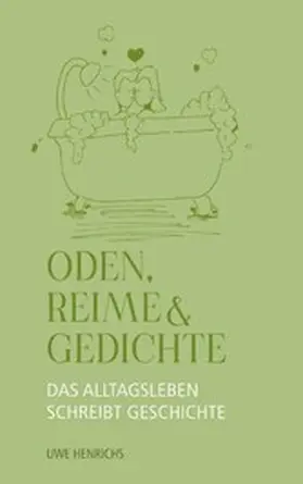 Henrichs |  Oden, Reime & Gedichte | eBook | Sack Fachmedien