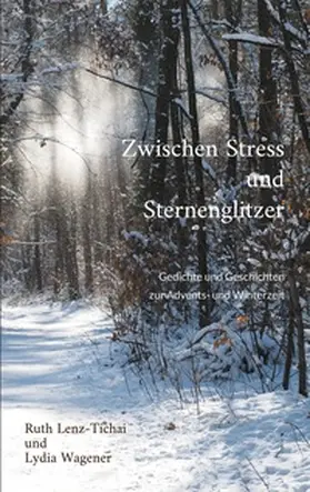 Lenz-Tichai / Wagener |  Zwischen Stress und Sternenglitzer | Buch |  Sack Fachmedien