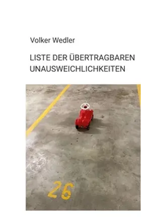 Wedler |  Liste der übertragbaren Unausweichlichkeiten | Buch |  Sack Fachmedien