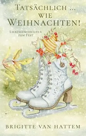 Hattem |  Tatsächlich ... wie Weihnachten | eBook | Sack Fachmedien