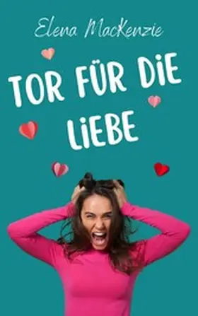 MacKenzie |  Tor für die Liebe | eBook | Sack Fachmedien