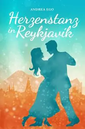 Ego |  Herzenstanz in Reykjavík | Buch |  Sack Fachmedien